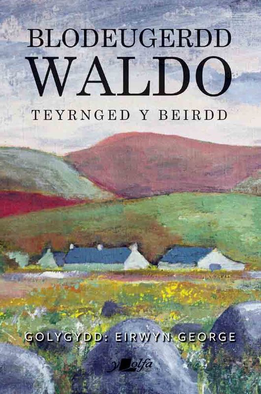 A picture of 'Blodeugerdd Waldo' 
                      by Eirwyn George (ed.)